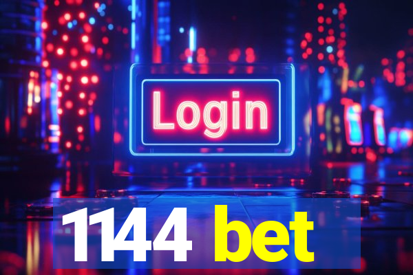 1144 bet